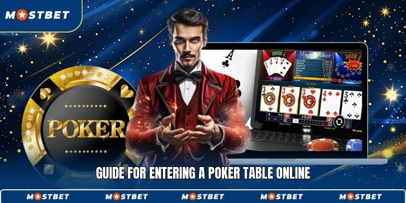 Guide for entering a Poker table online