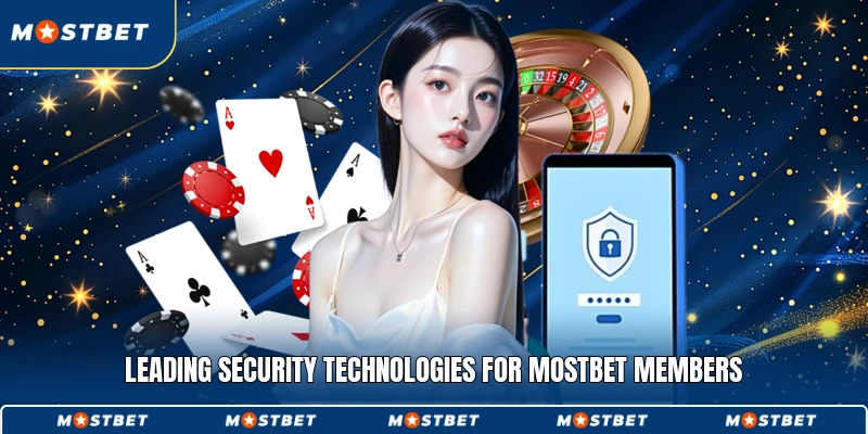 Leading security technologies for Mostbet members