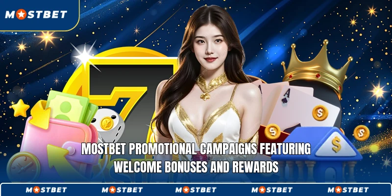 Mostbet promotional campaigns featuring welcome bonuses and rewards