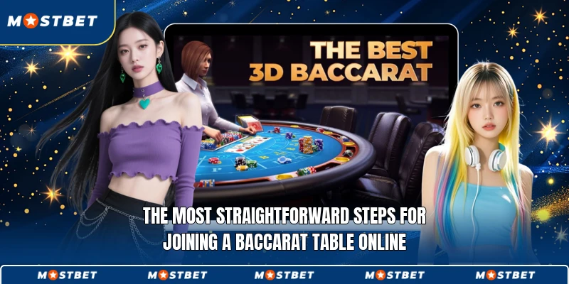 The most straightforward steps for joining a Baccarat table online